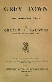 Cover of: Grey Town: an Australian story