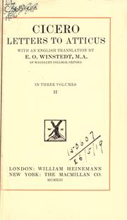 Cover of: Letters to Atticus, with an English translation by E.O. Winstedt. by Cicero