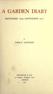 Cover of: A garden diary, September 1899-September 1900 by Emily Lawless