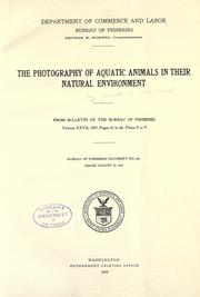 Cover of: The photography of aquatic animals in their natural environment.