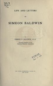 Cover of: Life and letters of Simeon Baldwin