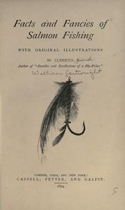 Cover of: Facts and fancies of salmon fishing.: With original illustrations by Clericus [pseud.] ...