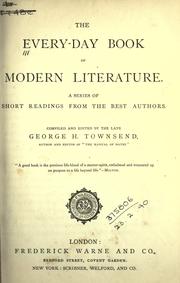 Cover of: The Every-day book of modern literature by compiled and edited by George H. Townsend.
