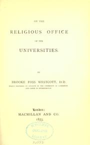Cover of: On the religious office of the universities by Brooke Foss Westcott