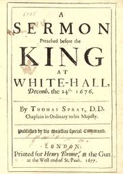 Cover of: A sermon preached before the King at White-Hall: Decemb. the 24th 1676.