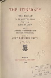 Cover of: The itinerary of John Leland in or about the years 1535-1543. by John Leland