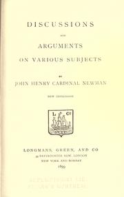 Cover of: Discussions and arguments on various subjects by John Henry Newman