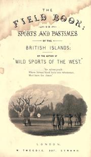 Cover of: The field book: or sports and pastimes of the British islands