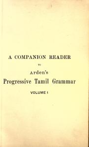 Cover of: A companion reader to Arden's progressive tamil grammar by Albert Henry Arden