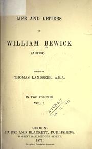 Life and letters of William Bewick (artist) by William Bewick