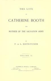 Cover of: The life of Catherine Booth: the mother of the Salvation Army