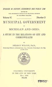 Cover of: Municipal government in Michigan and Ohio by Delos F. Wilcox