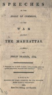 Cover of: Speeches in the House of Commons on the war against the Mahrattas