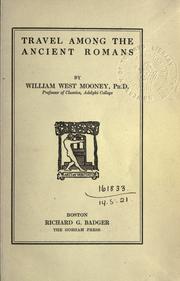 Cover of: Travel among the ancient Romans. by William West Monney