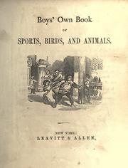 Cover of: Boys' own book of sports, birds, and animals. by 