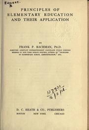 Cover of: Principles of elementary education and their application. by Bachman, Frank Puterbaugh