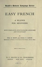 Cover of: Easy French: a reader for beginners, with word-lists, questionnaires, exercises and vocabulary