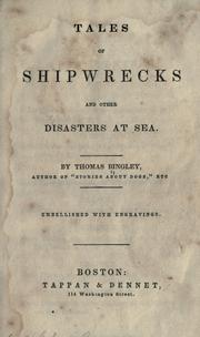 Cover of: Tales of shipwrecks and other disasters at sea ... by Thomas Bingley