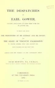 Cover of: The despatches of Earl Gower, English ambassador at Paris from June 1790 to August 1792 by George Granville Leveson-Gower 1st Duke of Sutherland