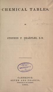 Cover of: Chemical tables by Stephen Paschall Sharples