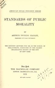Cover of: Standards of public morality. by Arthur Twining Hadley