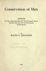 Cover of: Conservation of men: address to the operating men of the Chicago & north western railway on the prevention of accidents