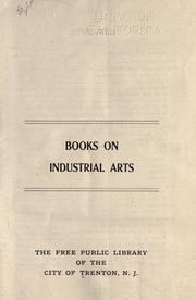 Cover of: Books on industrial arts. by Trenton Free Public Library (Trenton, N.J.)