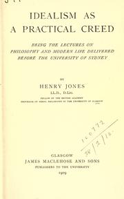 Cover of: Idealism as a practical creed. by Jones, Henry Sir