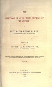 Cover of: The repressor of over much blaming of the clergy by Reginald Pecock