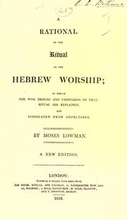 A rational of the ritual of the Hebrew worship by Moses Lowman