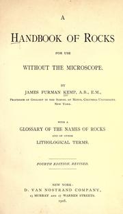 Cover of: A handbook of rocks, for use without the microscope. by Kemp, James Furman, Frank Fitch Grout, Kemp, James Furman