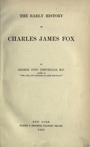 Cover of: The early history of Charles James Fox by George Otto Trevelyan