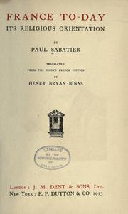 Cover of: France to-day, its religious orientation by Sabatier, Paul