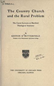 Cover of: The country church and the rural problem by Kenyon L. Butterfield, Kenyon L. Butterfield