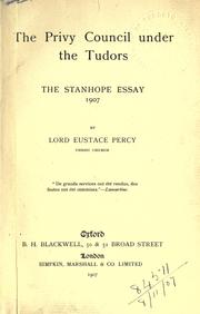 Cover of: The Privy council under the Tudors. by Percy of Newcastle, Eustace Percy Baron