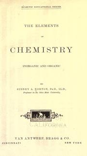 Cover of: The elements of chemistry: inorganic and organic