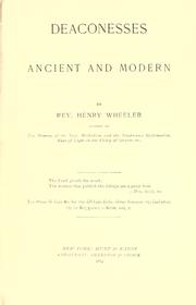 Cover of: Deaconesses, ancient and modern by Wheeler, Henry
