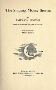 The singing mouse stories by Emerson Hough