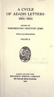 Cover of: A cycle of Adams letters, 1861-1865 by Worthington Chauncey Ford, Worthington Chauncey Ford