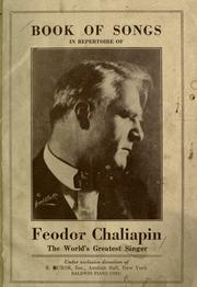 Cover of: Book of songs in repertoire of Feodor Chaliapin: the world's greatest singer.