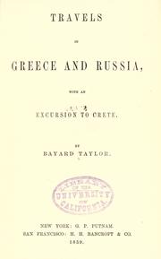 Cover of: Travels in Greece and Russia, with an excursion to Crete by Bayard Taylor