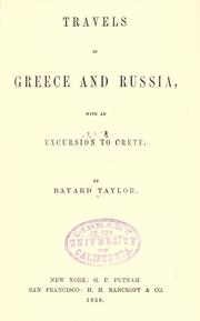 Cover of: Travels in Greece and Russia, with an excursion to Crete by Bayard Taylor, Bayard Taylor