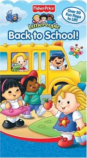 Cover of: Back to School (Fisher Price Little People) by Ellen Weiss