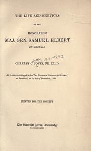 Cover of: The life and services of the Honorable Maj.: Gen.