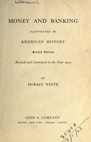 Cover of: Money and banking illustrated by American history.