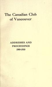 Cover of: Addresses and proceedings. by Canadian Club of Vancouver.
