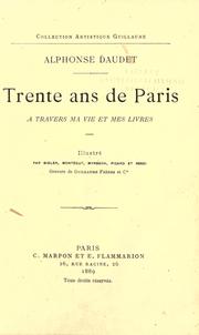 Cover of: Trente ans de Paris: ©Ła travers ma vie et mes livres.
