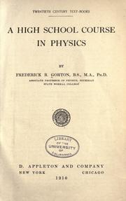 Cover of: A high school course in physics by Frederick R. Gorton