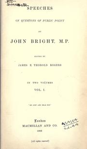 Cover of: Speeches on questions of public policy. by Bright, John, Bright, John