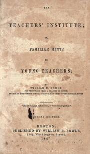 Cover of: The teachers' institute by William Bentley Fowle, Sr.